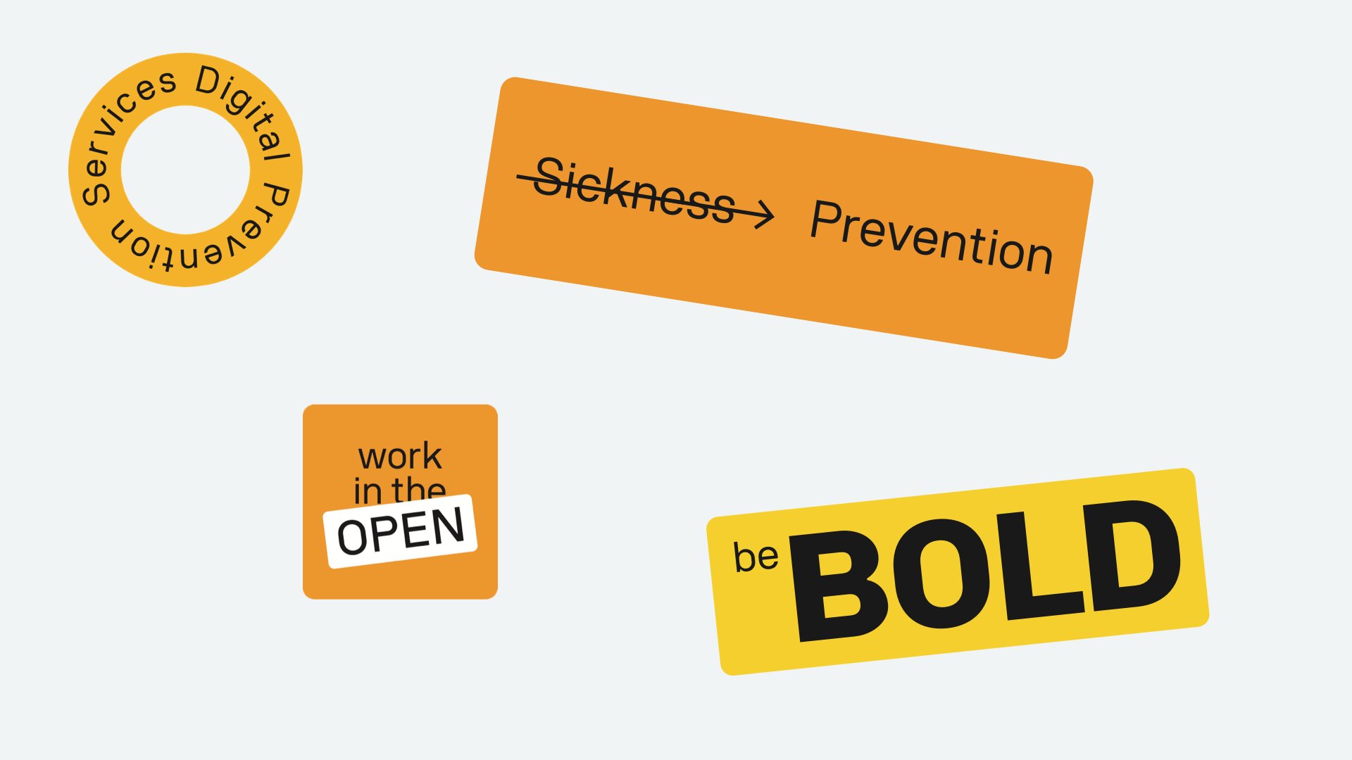 Graphic with 4 stickers with the texts Digital prevention services, Sickness to prevention, Work in the open, be bold