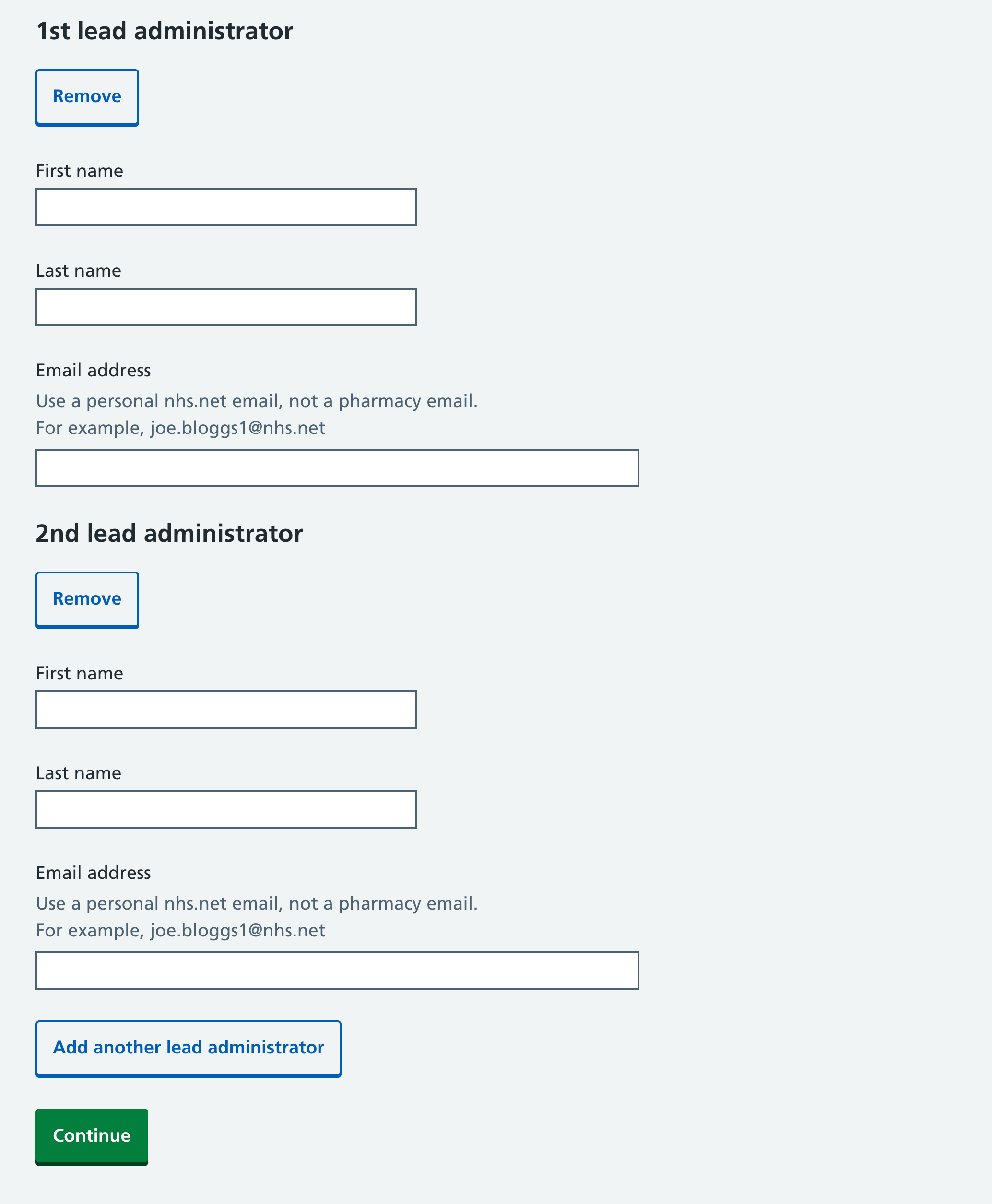 Screenshot of a page containing ‘1st lead administrator’, with fields for first name, last name and email address and a button labelled ‘Remove’, and then a 2nd lead administrator with the same fields, and then a button labelled ‘Add another lead administrator’.