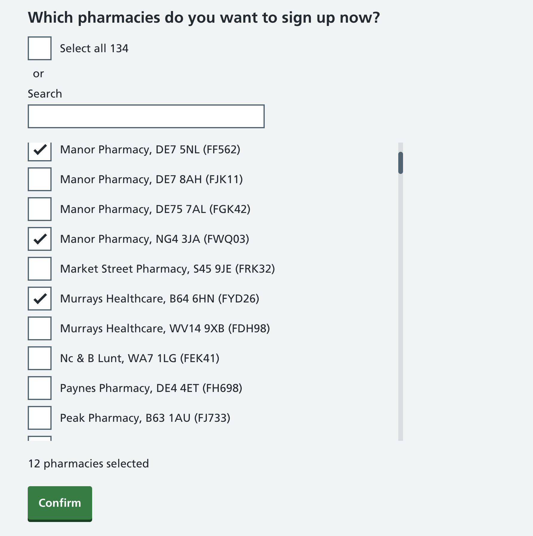 Screenshot of a page titled ‘Which pharmacies do you want to sign up now?’ followed by a ‘Select all 134’ checkbox, and then a search box, and then a list of pharmacies in a scollable region, and then ‘12 pharmacies selected’ and a Continue button.